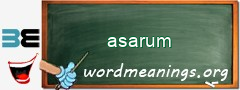 WordMeaning blackboard for asarum